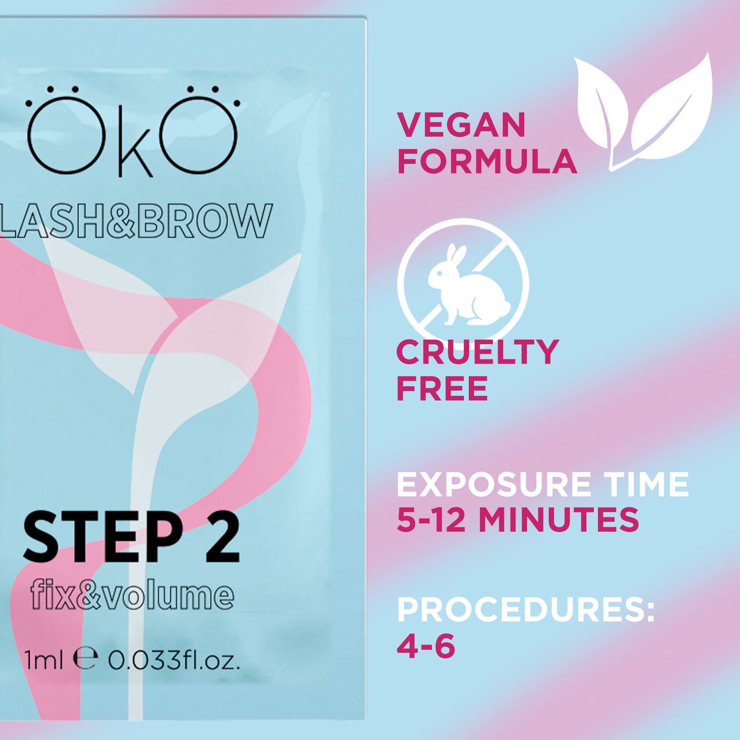 OKO ÉTAPE 2 FIXATION ET VOLUME 1 ml